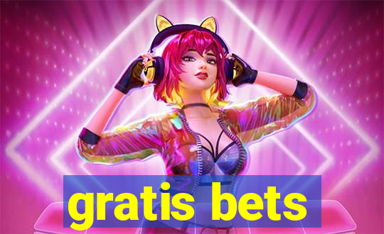 gratis bets